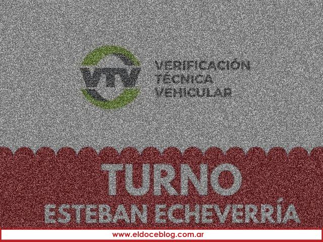 Como Sacar Turno para la VTV Esteban Echeverria