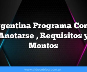 Argentina Programa  Como Anotarse , Requisitos y Montos