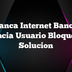 Banca Internet Banco Provincia Usuario Bloqueado –  Solucion