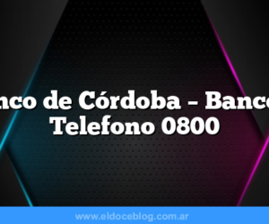 Banco de Córdoba – Bancor – Telefono 0800