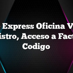 Cable Express Oficina Virtual â€“ Registro, Acceso a Facturas, Codigo