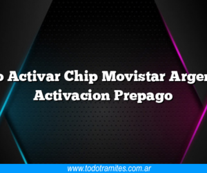 CÃ³mo Activar Chip Movistar Argentina Activacion Prepago