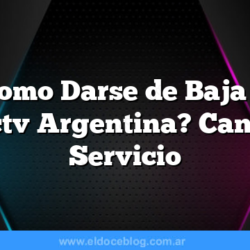 ¿Como Darse de Baja de Directv Argentina? Cancelar Servicio