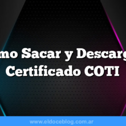 Como Sacar  y Descargar Certificado COTI