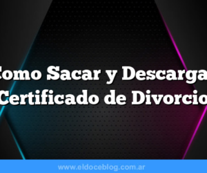 Como Sacar y Descargar Certificado de Divorcio