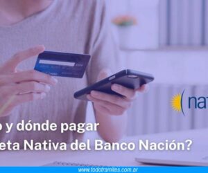 Cómo y dónde pagar la Tarjeta Nativa del Banco Nación