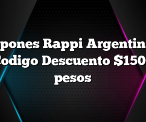 Cupones Rappi Argentina – Codigo Descuento $1500 pesos
