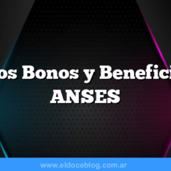 Nuevos Bonos y Beneficios de ANSES