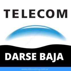 CÃ³mo Dar de Baja el servicio de Telecom