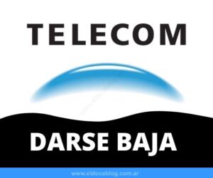 CÃ³mo Dar de Baja el servicio de Telecom