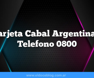 Tarjeta Cabal Argentina â€“ Telefono 0800