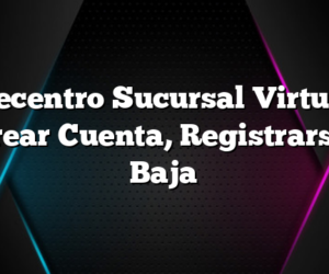 Telecentro Sucursal Virtual – Crear Cuenta, Registrarse, Baja