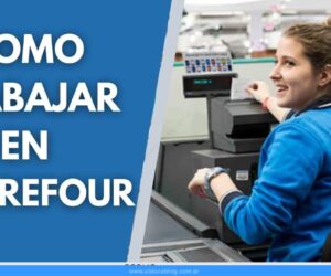 Carrefour Empleo: Cómo hago para Trabajar en Carrefour Argentina