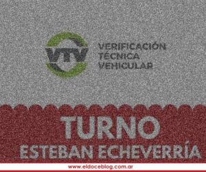 Como Sacar Turno para la VTV Esteban Echeverria