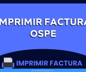 Imprimir Factura OSPe