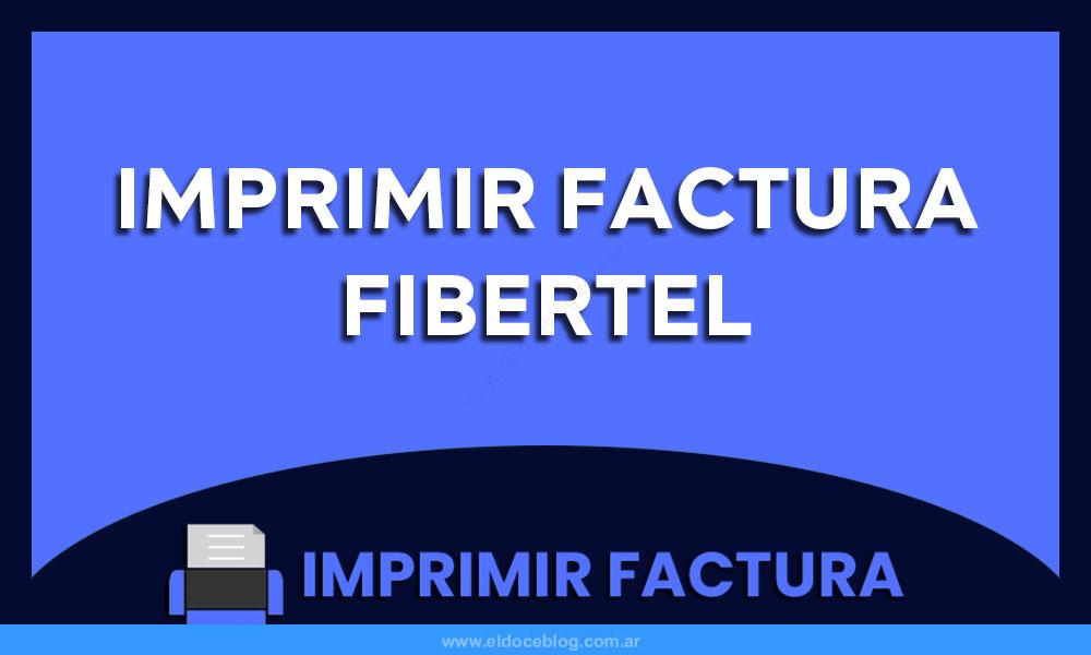 Imprimir Factura Fibertel
